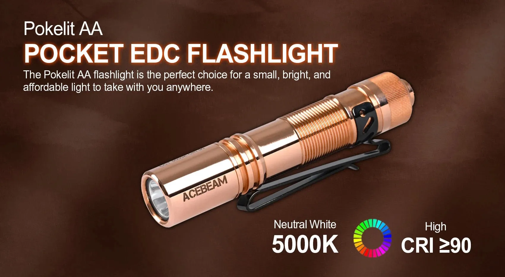 Acebeam Pokelit AA Copper 500 Lumen EDC Flashlight High CRI90 519A LED